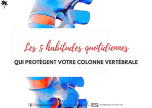 5 habitudes qui protègent votre dos